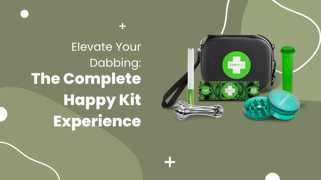 Elevate Your Dabbing: The Complete Happy Kit Experience